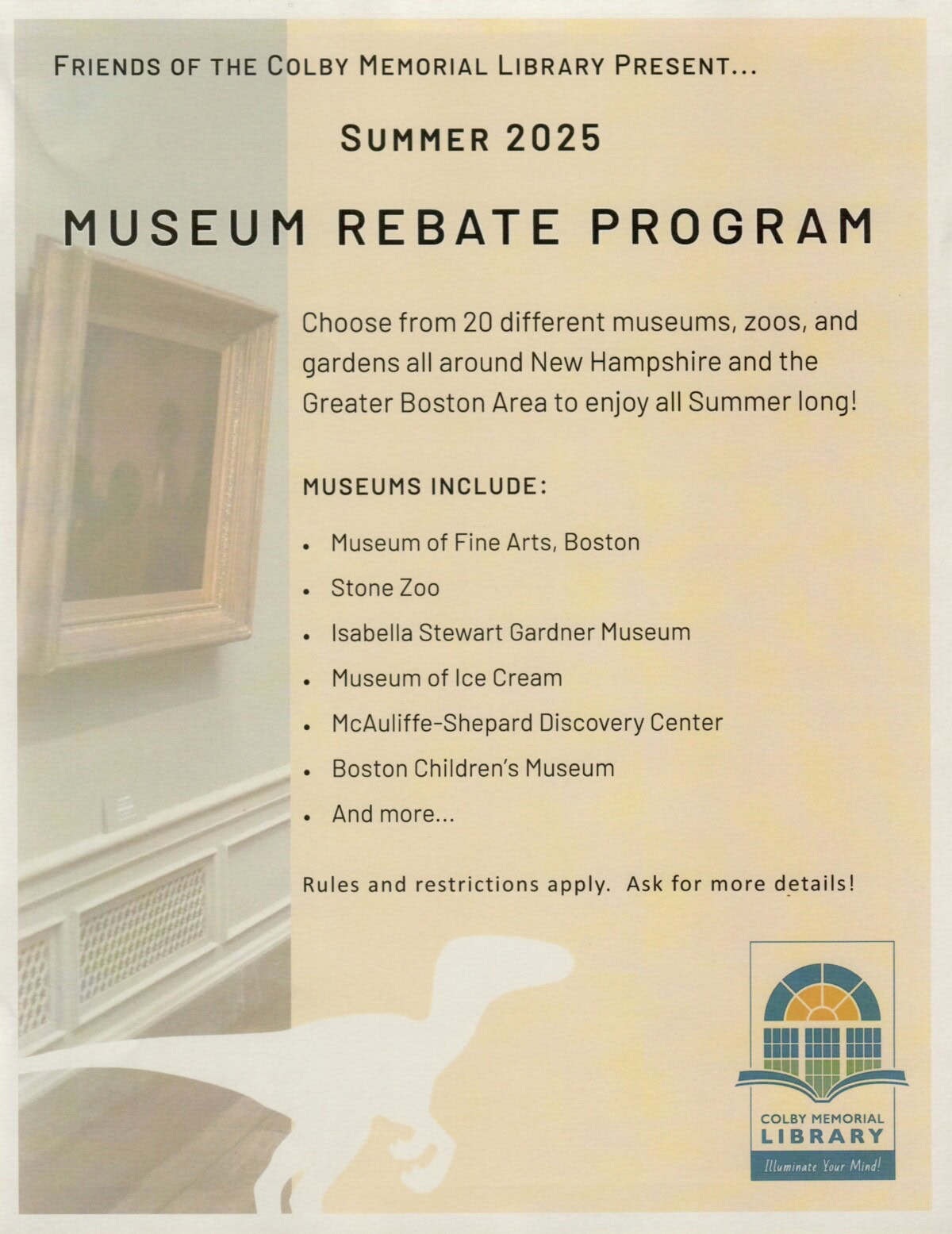 A flyer for the Colby Memorial Library’s Summer 2025 Museum Rebate Program, listing participating museums and featuring a dinosaur silhouette and the library’s logo.