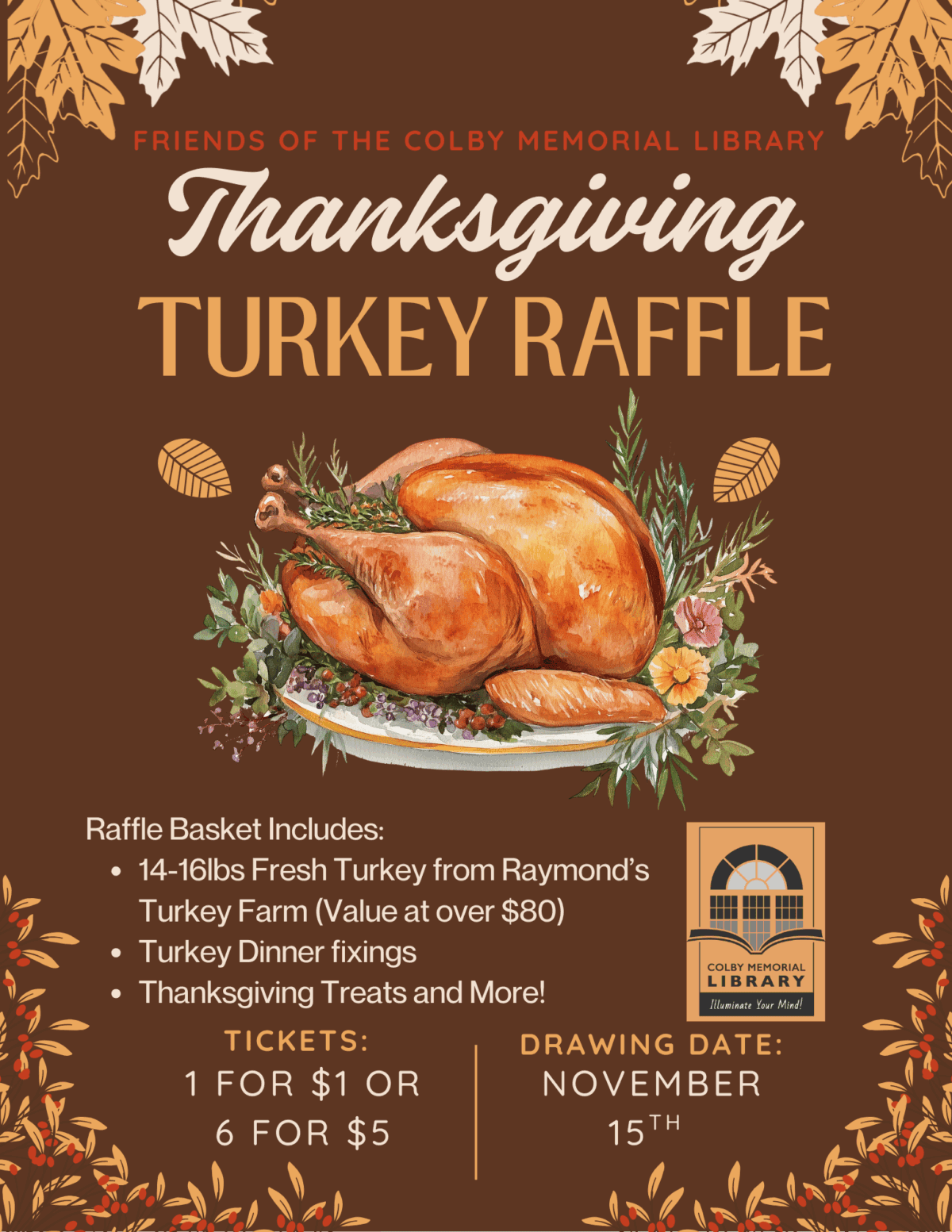 Thanksgiving turkey raffle flyer with an illustration of a roast turkey on a platter. Details include raffle basket items, ticket prices, drawing date, and Colby Memorial Library logo. Autumn-themed decorations surround the text.